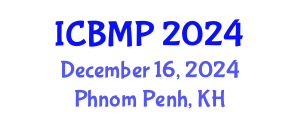 International Conference on Biomedicine and Medical Pharmacology (ICBMP) December 16, 2024 - Phnom Penh, Cambodia