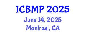 International Conference on Biomedicine and Medical Pharmacology (ICBMP) June 14, 2025 - Montreal, Canada