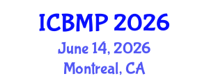 International Conference on Biomedicine and Medical Pharmacology (ICBMP) June 14, 2026 - Montreal, Canada