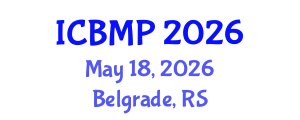 International Conference on Biomedicine and Medical Pharmacology (ICBMP) May 18, 2026 - Belgrade, Serbia International Conference on Biomedicine and Medical Pharmacology (ICBMP) May 18, 2026 - Belgrade, Serbia
