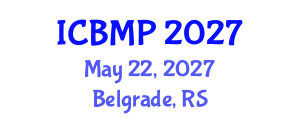 International Conference on Biomedicine and Medical Pharmacology (ICBMP) May 22, 2027 - Belgrade, Serbia International Conference on Biomedicine and Medical Pharmacology (ICBMP) May 22, 2027 - Belgrade, Serbia