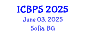 International Conference on Biomedicine and Pharmaceutical Sciences (ICBPS) June 03, 2025 - Sofia, Bulgaria