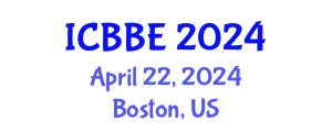 International Conference on Biophysical and Biomedical Engineering (ICBBE) April 22, 2024 - Boston, United States