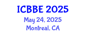 International Conference on Biophysical and Biomedical Engineering (ICBBE) May 24, 2025 - Montreal, Canada