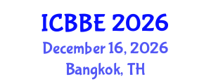 International Conference on Biophysical and Biomedical Engineering (ICBBE) December 16, 2026 - Bangkok, Thailand International Conference on Biophysical and Biomedical Engineering (ICBBE) December 16, 2026 - Bangkok, Thailand