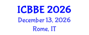 International Conference on Biophysical and Biomedical Engineering (ICBBE) December 13, 2026 - Rome, Italy International Conference on Biophysical and Biomedical Engineering (ICBBE) December 13, 2026 - Rome, Italy