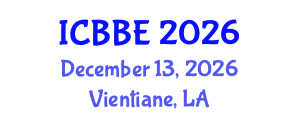 International Conference on Biophysical and Biomedical Engineering (ICBBE) December 13, 2026 - Vientiane, Laos International Conference on Biophysical and Biomedical Engineering (ICBBE) December 13, 2026 - Vientiane, Laos