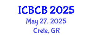 International Conference on Biophysics and Computational Biology (ICBCB) May 27, 2025 - Crete, Greece