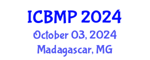 International Conference on Biophysics and Medical Physics (ICBMP) October 03, 2024 - Madagascar, Madagascar