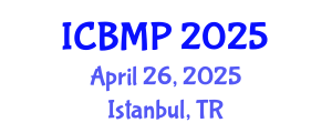 International Conference on Biophysics and Medical Physics (ICBMP) April 26, 2025 - Istanbul, Turkey