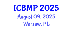 International Conference on Biophysics and Medical Physics (ICBMP) August 09, 2025 - Warsaw, Poland