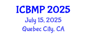International Conference on Biophysics and Medical Physics (ICBMP) July 15, 2025 - Quebec City, Canada