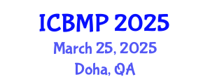 International Conference on Biophysics and Medical Physics (ICBMP) March 25, 2025 - Doha, Qatar