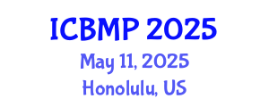 International Conference on Biophysics and Medical Physics (ICBMP) May 11, 2025 - Honolulu, United States