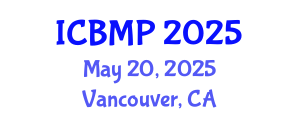 International Conference on Biophysics and Medical Physics (ICBMP) May 20, 2025 - Vancouver, Canada