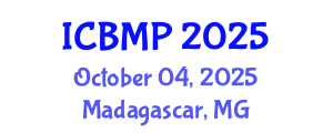 International Conference on Biophysics and Medical Physics (ICBMP) October 04, 2025 - Madagascar, Madagascar
