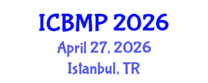 International Conference on Biophysics and Medical Physics (ICBMP) April 27, 2026 - Istanbul, Turkey International Conference on Biophysics and Medical Physics (ICBMP) April 27, 2026 - Istanbul, Turkey