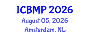 International Conference on Biophysics and Medical Physics (ICBMP) August 05, 2026 - Amsterdam, Netherlands International Conference on Biophysics and Medical Physics (ICBMP) August 05, 2026 - Amsterdam, Netherlands