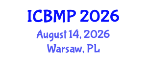 International Conference on Biophysics and Medical Physics (ICBMP) August 14, 2026 - Warsaw, Poland