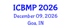 International Conference on Biophysics and Medical Physics (ICBMP) December 09, 2026 - Goa, India International Conference on Biophysics and Medical Physics (ICBMP) December 09, 2026 - Goa, India