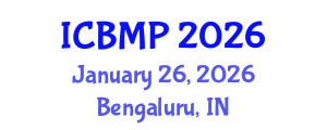 International Conference on Biophysics and Medical Physics (ICBMP) January 26, 2026 - Bengaluru, India International Conference on Biophysics and Medical Physics (ICBMP) January 26, 2026 - Bengaluru, India