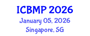 International Conference on Biophysics and Medical Physics (ICBMP) January 05, 2026 - Singapore, Singapore International Conference on Biophysics and Medical Physics (ICBMP) January 05, 2026 - Singapore, Singapore