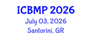 International Conference on Biophysics and Medical Physics (ICBMP) July 03, 2026 - Santorini, Greece International Conference on Biophysics and Medical Physics (ICBMP) July 03, 2026 - Santorini, Greece