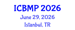 International Conference on Biophysics and Medical Physics (ICBMP) June 29, 2026 - Istanbul, Turkey International Conference on Biophysics and Medical Physics (ICBMP) June 29, 2026 - Istanbul, Turkey