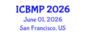 International Conference on Biophysics and Medical Physics (ICBMP) June 01, 2026 - San Francisco, United States International Conference on Biophysics and Medical Physics (ICBMP) June 01, 2026 - San Francisco, United States