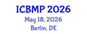 International Conference on Biophysics and Medical Physics (ICBMP) May 18, 2026 - Berlin, Germany International Conference on Biophysics and Medical Physics (ICBMP) May 18, 2026 - Berlin, Germany