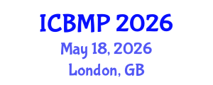 International Conference on Biophysics and Medical Physics (ICBMP) May 18, 2026 - London, United Kingdom International Conference on Biophysics and Medical Physics (ICBMP) May 18, 2026 - London, United Kingdom