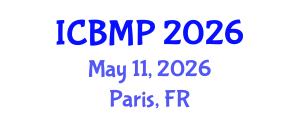 International Conference on Biophysics and Medical Physics (ICBMP) May 11, 2026 - Paris, France International Conference on Biophysics and Medical Physics (ICBMP) May 11, 2026 - Paris, France