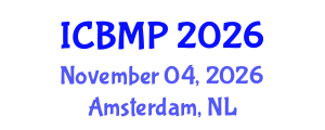International Conference on Biophysics and Medical Physics (ICBMP) November 04, 2026 - Amsterdam, Netherlands International Conference on Biophysics and Medical Physics (ICBMP) November 04, 2026 - Amsterdam, Netherlands