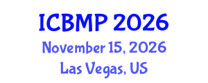 International Conference on Biophysics and Medical Physics (ICBMP) November 15, 2026 - Las Vegas, United States International Conference on Biophysics and Medical Physics (ICBMP) November 15, 2026 - Las Vegas, United States