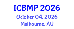 International Conference on Biophysics and Medical Physics (ICBMP) October 04, 2026 - Melbourne, Australia International Conference on Biophysics and Medical Physics (ICBMP) October 04, 2026 - Melbourne, Australia