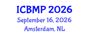 International Conference on Biophysics and Medical Physics (ICBMP) September 16, 2026 - Amsterdam, Netherlands International Conference on Biophysics and Medical Physics (ICBMP) September 16, 2026 - Amsterdam, Netherlands