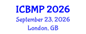 International Conference on Biophysics and Medical Physics (ICBMP) September 23, 2026 - London, United Kingdom International Conference on Biophysics and Medical Physics (ICBMP) September 23, 2026 - London, United Kingdom