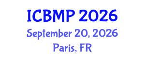 International Conference on Biophysics and Medical Physics (ICBMP) September 20, 2026 - Paris, France International Conference on Biophysics and Medical Physics (ICBMP) September 20, 2026 - Paris, France