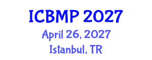International Conference on Biophysics and Medical Physics (ICBMP) April 26, 2027 - Istanbul, Turkey International Conference on Biophysics and Medical Physics (ICBMP) April 26, 2027 - Istanbul, Turkey