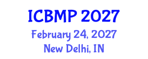 International Conference on Biophysics and Medical Physics (ICBMP) February 24, 2027 - New Delhi, India International Conference on Biophysics and Medical Physics (ICBMP) February 24, 2027 - New Delhi, India