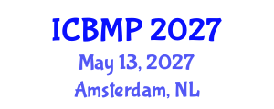 International Conference on Biophysics and Medical Physics (ICBMP) May 13, 2027 - Amsterdam, Netherlands International Conference on Biophysics and Medical Physics (ICBMP) May 13, 2027 - Amsterdam, Netherlands