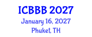 International Conference on Bioplastics, Biocomposites and Biorefining (ICBBB) January 16, 2027 - Phuket, Thailand