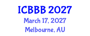 International Conference on Bioplastics, Biocomposites and Biorefining (ICBBB) March 17, 2027 - Melbourne, Australia International Conference on Bioplastics, Biocomposites and Biorefining (ICBBB) March 17, 2027 - Melbourne, Australia