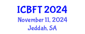International Conference on Bioprocess and Fermentation Technology (ICBFT) November 11, 2024 - Jeddah, Saudi Arabia