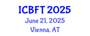 International Conference on Bioprocess and Fermentation Technology (ICBFT) June 21, 2025 - Vienna, Austria