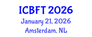 International Conference on Bioprocess and Fermentation Technology (ICBFT) January 21, 2026 - Amsterdam, Netherlands