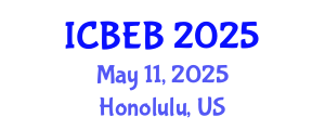International Conference on Bioprocess Engineering in Biotechnology (ICBEB) May 11, 2025 - Honolulu, United States