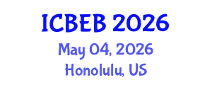 International Conference on Bioprocess Engineering in Biotechnology (ICBEB) May 04, 2026 - Honolulu, United States