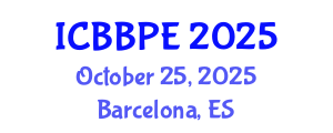 International Conference on Bioscience, Biochemical and Pharmaceutical Engineering (ICBBPE) October 25, 2025 - Barcelona, Spain