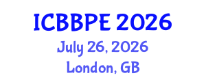 International Conference on Bioscience, Biochemical and Pharmaceutical Engineering (ICBBPE) July 26, 2026 - London, United Kingdom